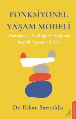 Fonksiyonel Yaşam Modeli - Fonksiyonel Tıp Bilgileri Eşliğinde Sağlıkl