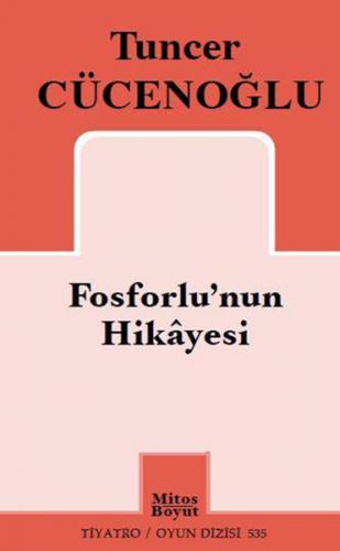 Fosforlu’nun Hikayesi