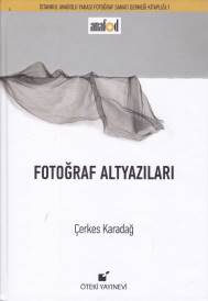 Fotoğraf Altyazıları (Ciltli)