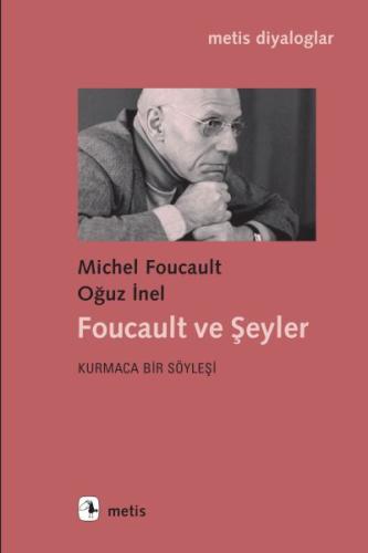 Foucault ve Şeyler