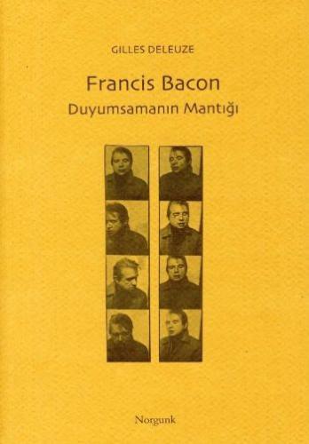 Francis Bacon - Duyumsamanın Mantığı