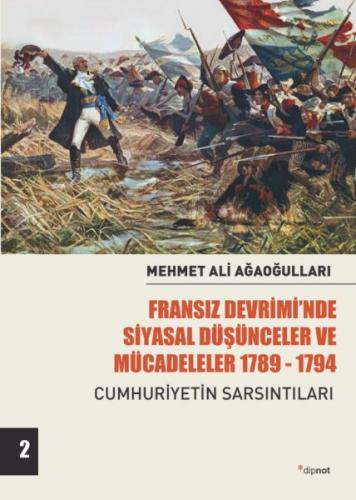 Fransız Devriminde Siyasal Düşünceler ve Mücadeler - Cumhuriyetin Sars