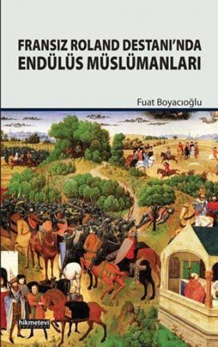 Fransız Roland Destanı’nda Endülüs Müslümanları