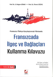 Fransızcada İlgeç ve Bağlaçları Kullanma Kılavuzu