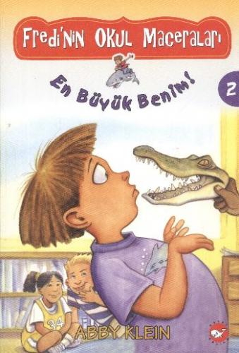 Fredi'nin Okul Maceraları 2 - En Büyük Benim