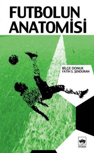 Futbolun Anatomisi
