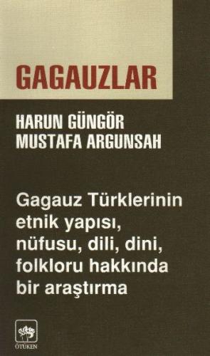 Gagauzlar Gagauz Türklerinin Etnik Yapısı, Nüfusu, Dili, Dini, Folklor