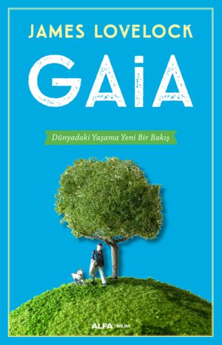 Gaia Dünyadaki Yaşama Yeni Bir Bakış