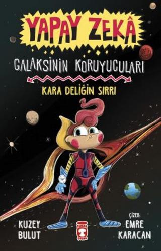 Galaksinin Koruyucuları - Kara Deliğin Sırrı - Yapay Zeka