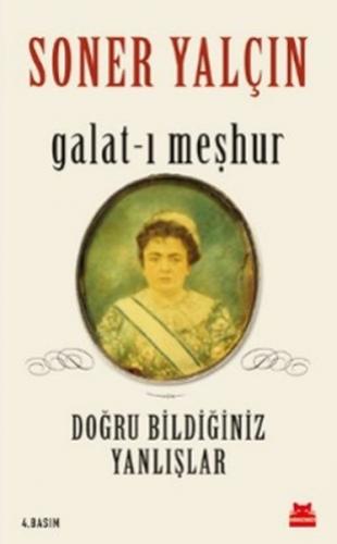 Galat-ı Meşhur - Doğru Bildiğiniz Yanlışlar