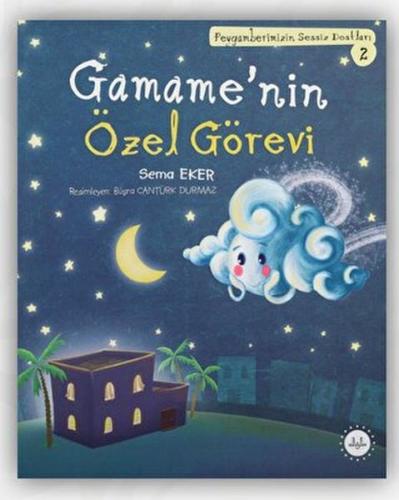 Gamame’nin Özel Görevi - Peygamberimizin Sessiz Dostları 2