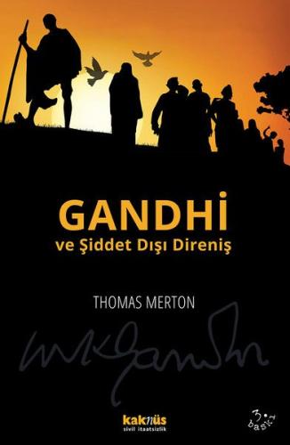 Gandhi ve Şiddet Dışı Direniş