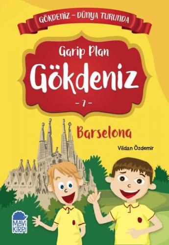 Garip Plan Gökdeniz 7 Barselona - Gökdeniz Dünya Turunda