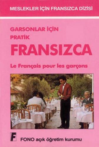 Garsonlar için Pratik Fransızca Le Français Pour les Garçons