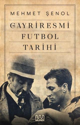 Gayriresmi Futbol Tarihi