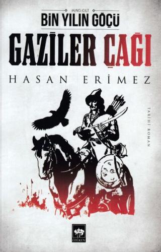 Gaziler Çağı- Bin Yılın Göçü 2 Cilt