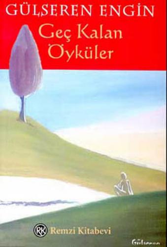 Geç Kalan Öyküler