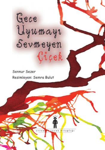 Gece Uyumayı Sevmeyen Çiçek