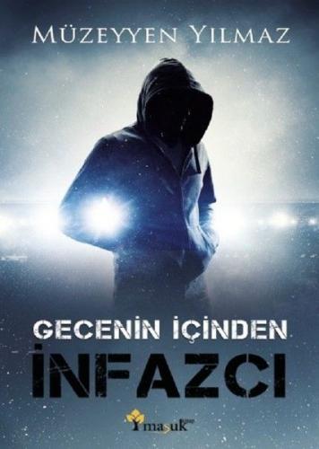 Gecenin İçinden İnfazcı