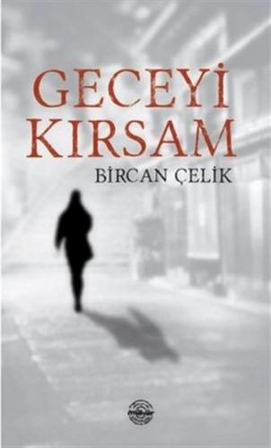 Geceyi Kırsam