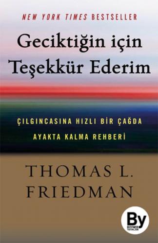 Geciktiğin İçin Teşekkür Ederim