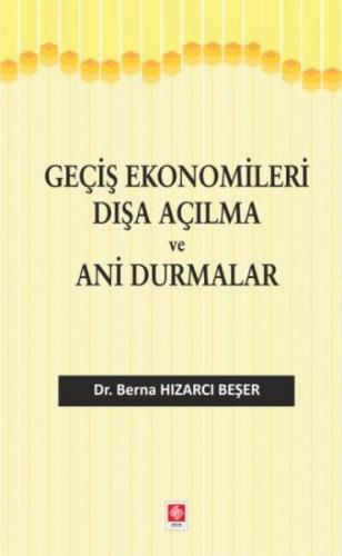 Geçiş Ekonomileri Dışa Açılma ve Ani Durmalar