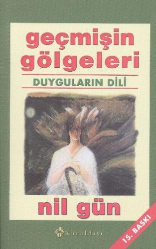 Geçmişin Gölgeleri - Duyguların Dili