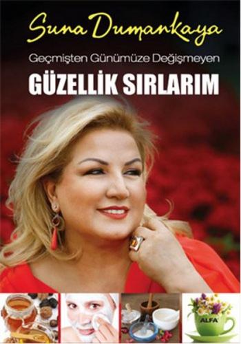 Geçmişten Günümüze Değişmeyen Güzellik Sırlarım