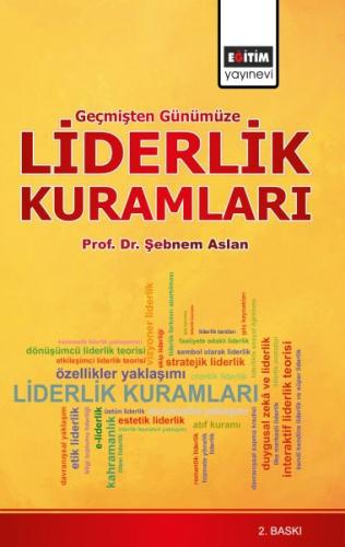 Geçmişten Günümüze Liderlik Kuramları (Sağlık Yönetimi Bakış Açısıyla)