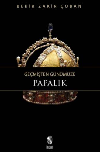 Geçmişten Günümüze Papalık