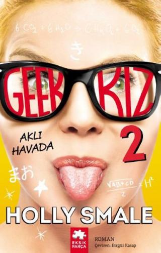 Geek Kız 2 - Aklı Havada