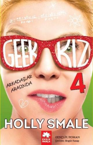 Geek Kız 4 - Arkadaşlar Arasında