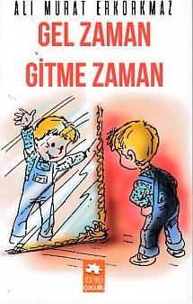 Gel Zaman Gitme Zaman