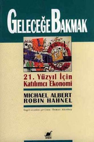 Geleceğe Bakmak 21. Yüzyıl İçin Katılımcı Ekonomi