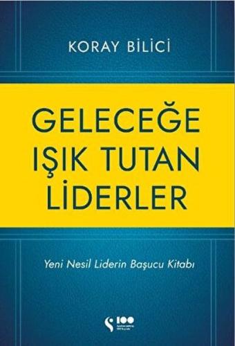 Geleceğe Işık Tutan Liderler