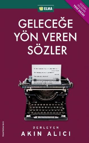 Geleceğe Yön Veren Sözler