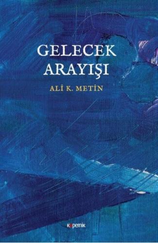 Gelecek Arayışı