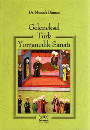 Geleneksel Türk Yorgancılık Sanatı