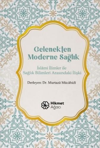 Gelenekten Moderne Sağlık