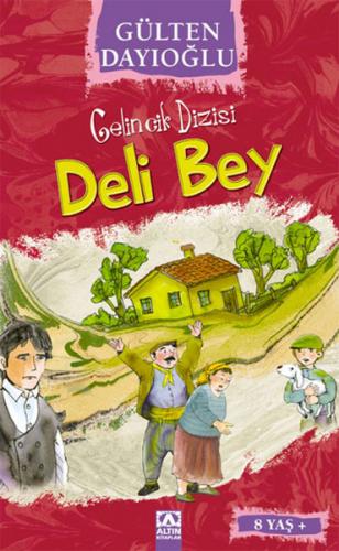 Gelincik Dizisi - Deli Bey