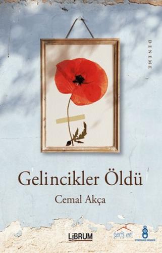 Gelincikler Öldü