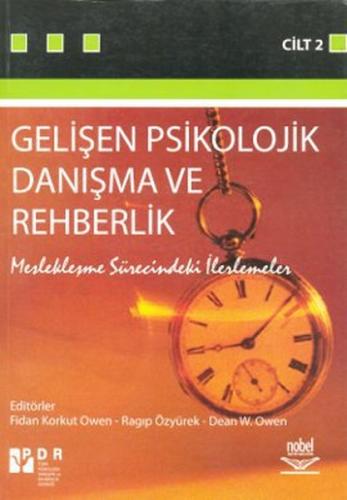 Gelişen Psikolojik Danışma ve Rehberlik - II Meslekleşme Sürecindeki İ