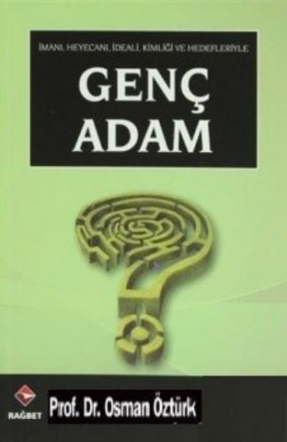 Genç Adam İmanı (cep boy )Heyecanı, İdeali, Kimliği ve Hedefleriyle