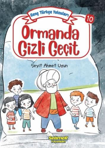 Genç Türkçe Yolcuları - Ormanda Gizli Geçit