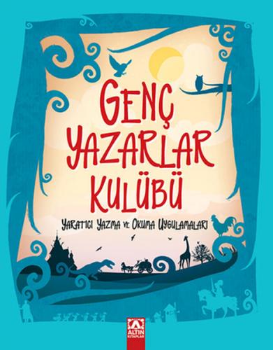 Genç Yazarlar Kulübü Yaratıcı Yazma ve Okuma Uygulamaları