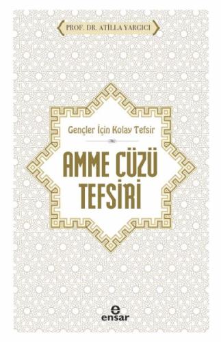 Gençler İçin Kolay Tefsir Amme Cüzü Tefsiri