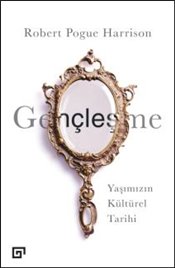 Gençleşme-Yaşımızın Kültürel Tarihi