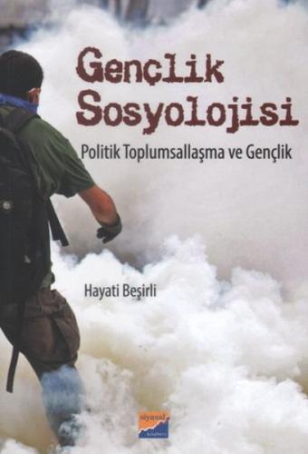 Gençlik Sosyolojisi Politik Toplumsallaşma ve Gençlik