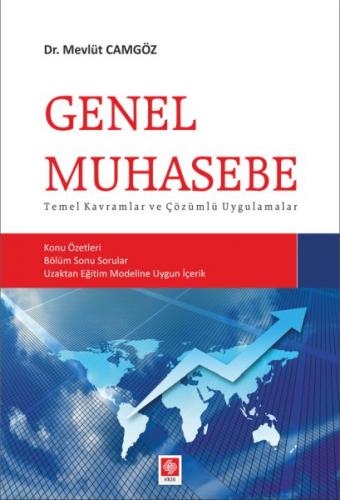 Genel Muhasebe - Temel Kavramlar ve Çözümlü Uygulamalar