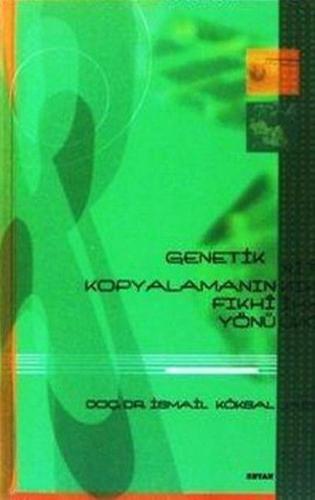 Genetik Kopyalamanın Fıkhî Yönü